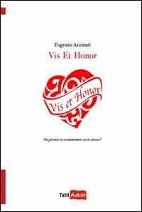 Vis et honor - Eugenio Azzinnari - copertina