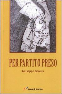 Per partito preso - Giuseppe Bonura - copertina