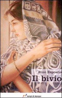 Il bivio - Rino Esposito - copertina