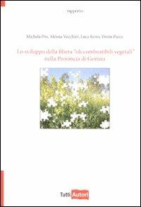 Lo sviluppo della filiera oli combustibili vegetali - M. Pin,A. Vecchiet - copertina