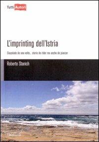 L'imprinting dell'Istria - Roberto Stanich - copertina