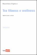 Tra fitness e wellness