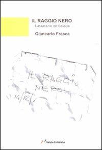 Il raggio nero - Giancarlo Frasca - copertina