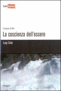 La coscienza dell'essere - Luigi Colla - copertina