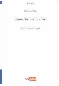 Cronache perforatrici - Paolo Zerbini - copertina