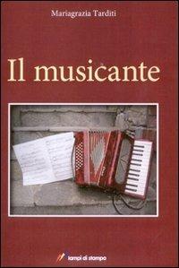 Il musicante - Mariagrazia Tarditi - copertina