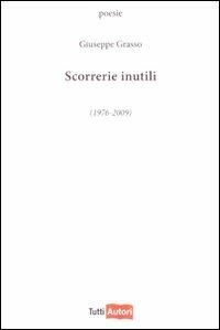 Scorrerie inutili - Giuseppe Grasso - copertina