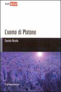 L' uomo di Platone - Daniela Nicolai - copertina