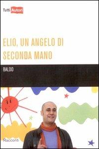 Elio, un angelo di seconda mano - Baldo - copertina