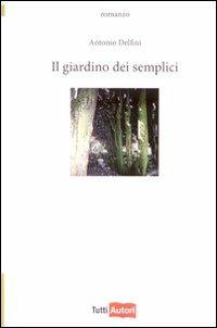 Il giardino dei semplici - Antonio Delfini - copertina
