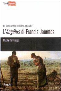 L'Angélus di Francis Jammes - Grazia Del Treppo - copertina