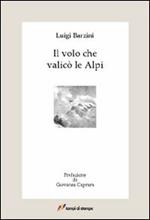 Il volo che valicò le Alpi