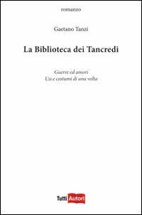 La biblioteca di Tancredi - Gaetano Tanzi - copertina
