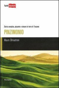 Pinzimonio. Storia semplice, piccante e sincera in terra di Toscana - Mauro Olmastroni - copertina