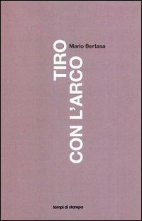 Tiro con l'arco - Mario Bertasa - copertina