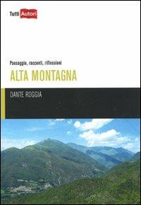 Alta montagna - Dante Roggia - copertina