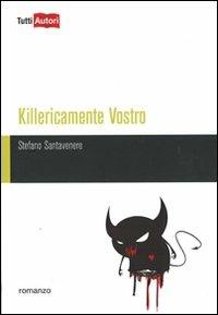 Killericamente vostro - Stefano Santavenere - copertina