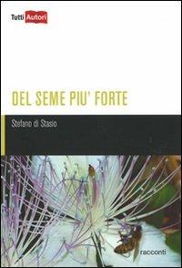 Del seme più forte - Stefano Di Stasio - copertina