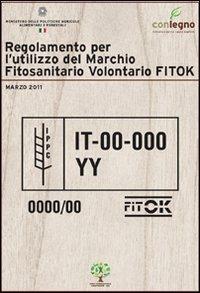 Regolamento per l'utilizzo del marchio fitosanitario volontario FITOK - copertina