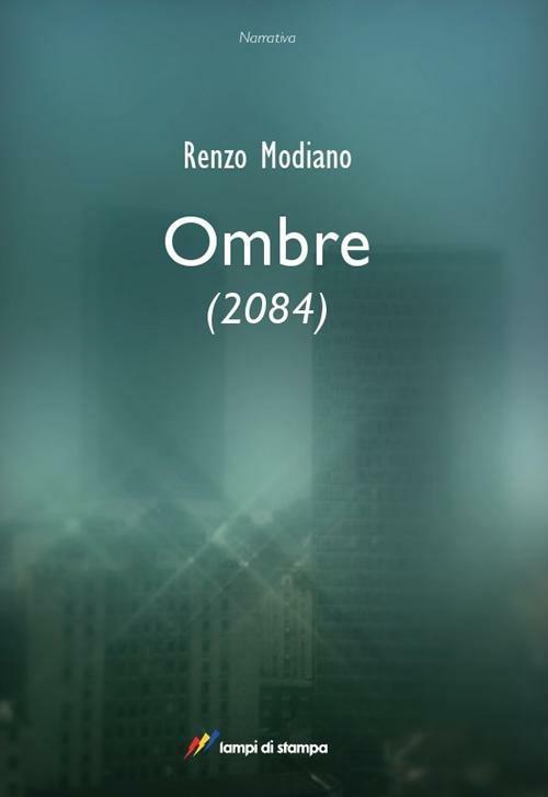 Ombre (2084) - Renzo Modiano - copertina