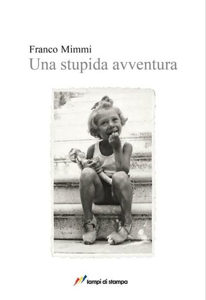 Una stupida avventura - Franco Mimmi - copertina