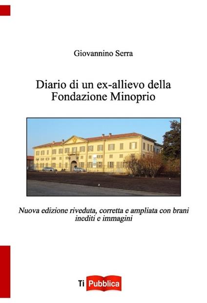 Diario di un ex allievo della Fondazione Minoprio - Giovannino Serra - copertina