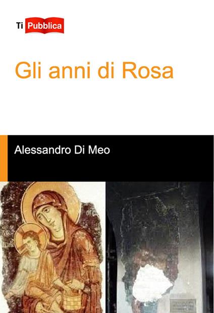 Gli anni di Rosa - Alessandro Di Meo - copertina