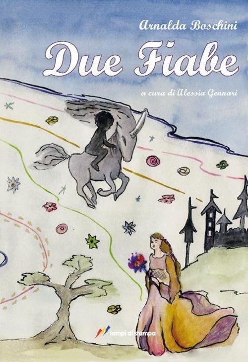 Due fiabe - Arnalda Boschini - copertina