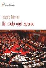 Un cielo così sporco