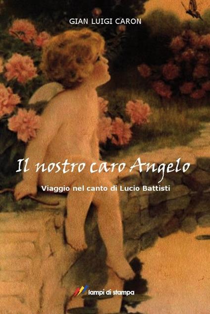 Il nostro caro angelo - G. Luigi Caron - copertina