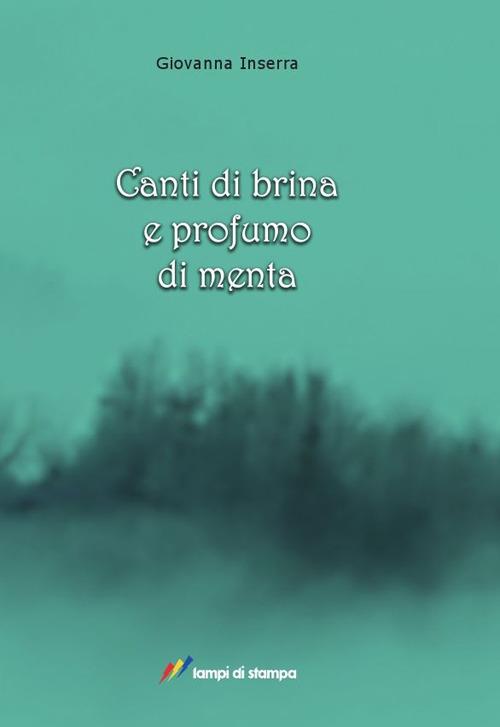 Canti di brina e profumo di menta - Giovanna Inserra - copertina