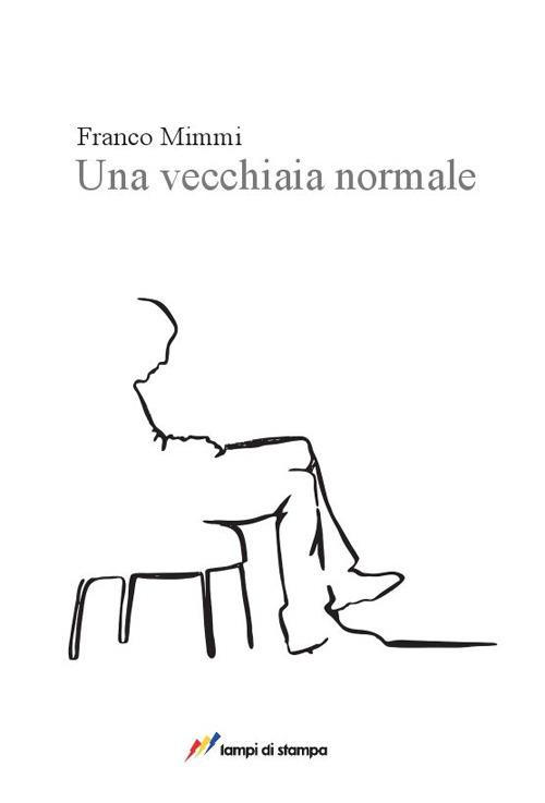 Una vecchiaia normale - Franco Mimmi - copertina