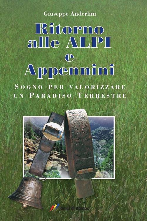 Ritorno alle Alpi e Appennini - Giuseppe Anderlini - copertina