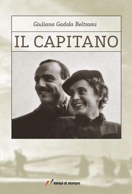 Il capitano - Giuliana Beltrami Gadola - copertina