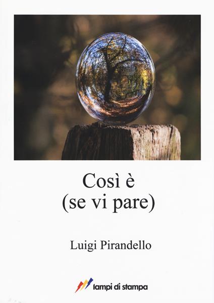 Così è (se vi pare) - Luigi Pirandello - copertina