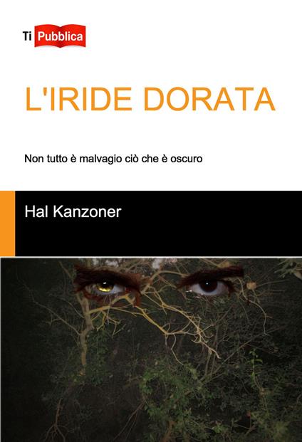 L' iride dorata - Hal Kanzoner - copertina