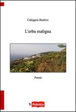 L' erba maligna