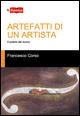 Artefatti di un artista. Il potere del suono