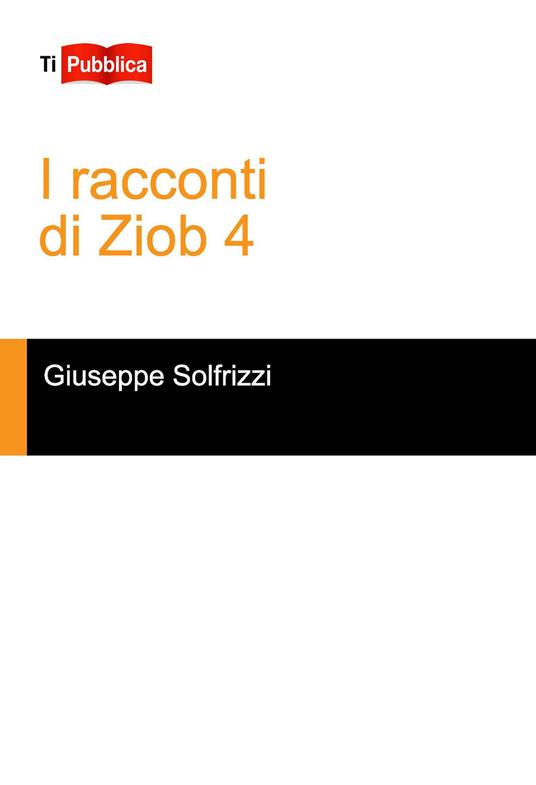 I racconti di Ziob 4 - Giuseppe Solfrizzi - copertina