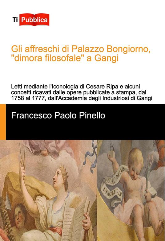 Gli affreschi di Palazzo Bongiorno, «dimora filosofale» a Gangi - Francesco Paolo Pinello - copertina