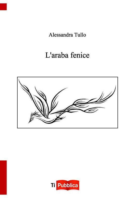 L' araba fenice - Alessandra Tullo - copertina