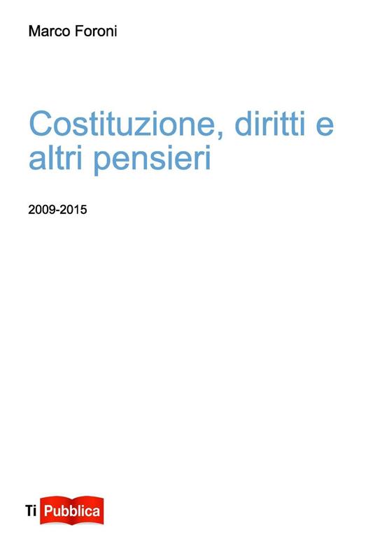 Costituzione, diritti e altri pensieri - Marco Foroni - copertina