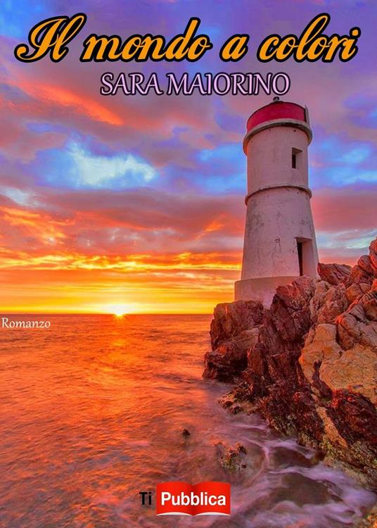 Il mondo a colori - Sara Maiorino - copertina