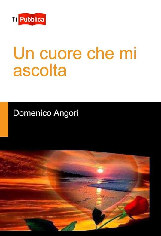 Un cuore che mi ascolta - Domenico Angori - copertina