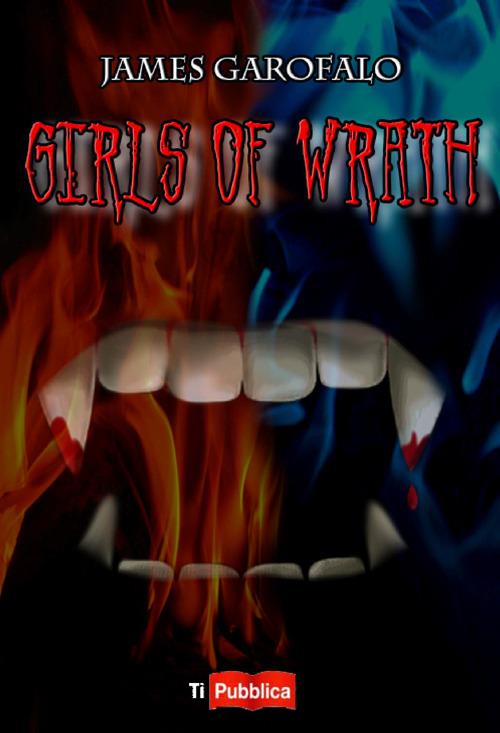 Girls of Wrath - James Garofalo - copertina