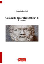 Cosa resta della «Repubblica» di Platone