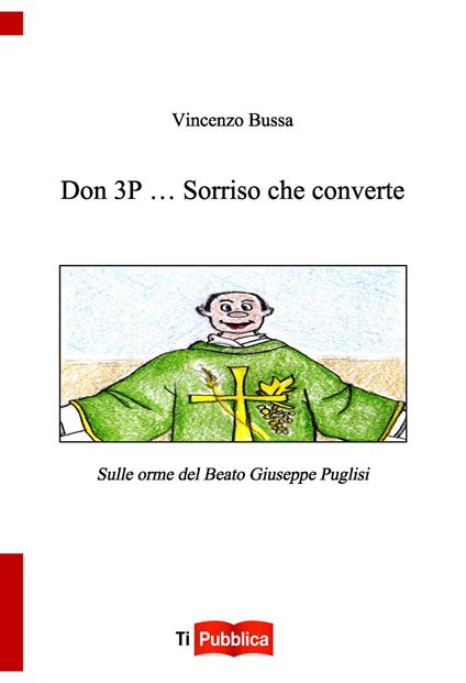Don 3p... sorriso che converte - Vincenzo Bussa - copertina