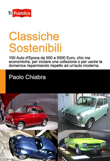 Classiche sostenibili. Ediz. a colori - Paolo Chiabra - copertina