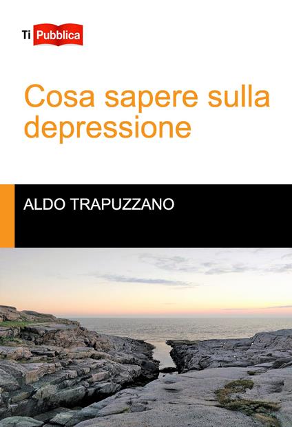 Cosa sapere sulla depressione - Aldo Trapuzzano - copertina