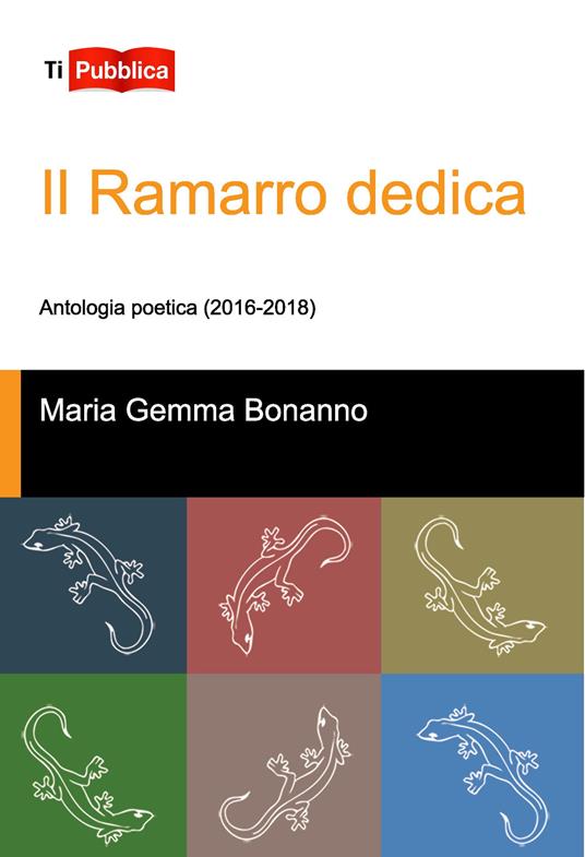 Il Ramarro dedica. Antologia poetica (2016-2018) - Maria Gemma Bonanno - copertina